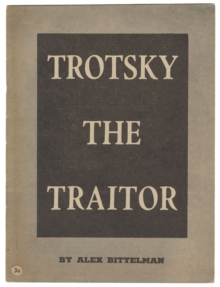Trotsky the Traitor | Alex Bittleman