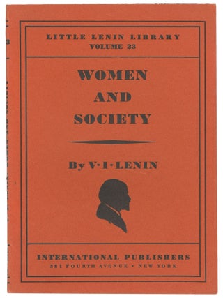 Women and Society (Little Lenin Library Volume 23. V. I. Lenin.