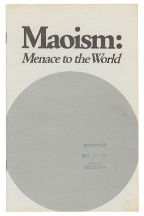 Item #14215 Maoism: Menace to the World