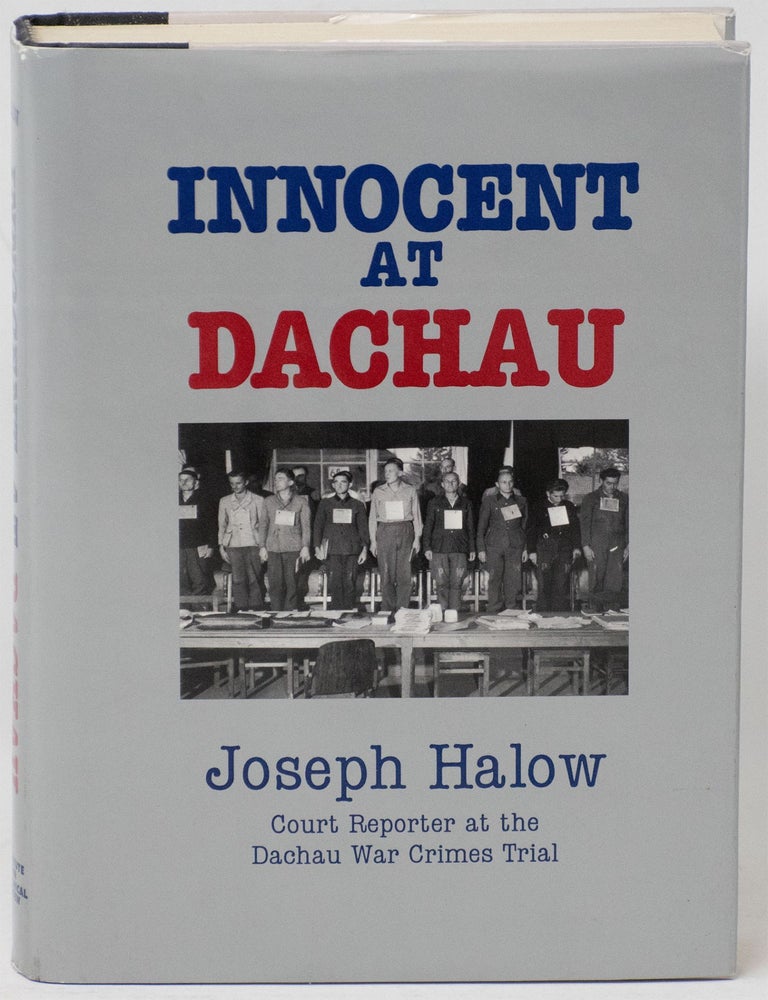Item #14224 Innocent at Dachau. Joseph Halow.