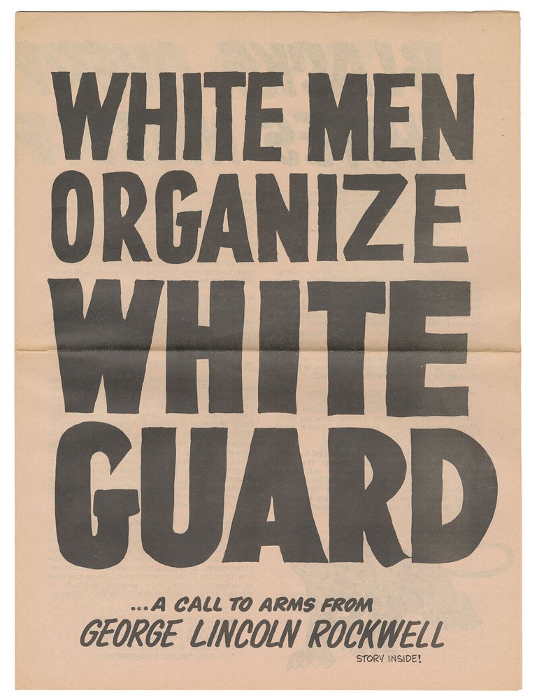 Item #14292 White Men Organize White Guard...A Call to Arms from George Lincoln Rockwell. George Lincoln Rockwell.