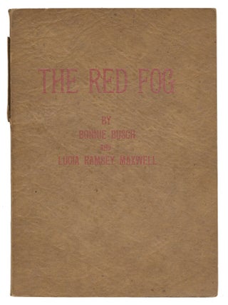 The Red Fog. Bonnie Busch, Lucia Ramsey.