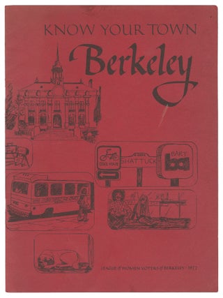 Item #14312 Know Your Town: A Citizen's Guide to Berkeley City Government