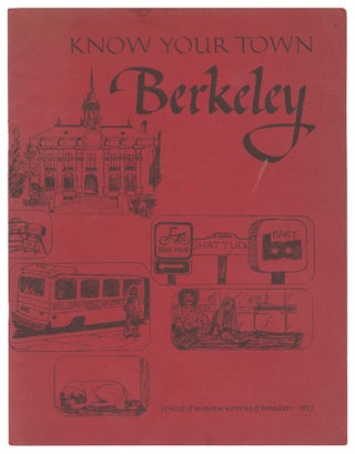 Item #14312 Know Your Town: A Citizen's Guide to Berkeley City Government