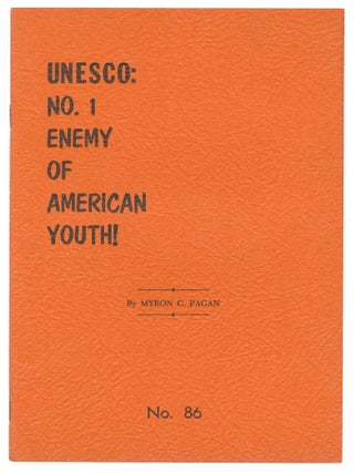 Item #14332 UNESCO: No. 1 Enemy of American Youth (Nov.-Dec., 1961 - News-Bulletin, No. 86)....