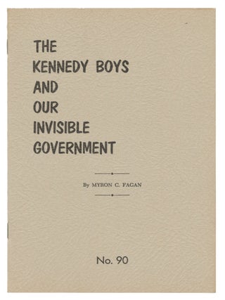 Item #14335 The Kennedy Boys and Our Invisible Government (May, 1962 - News-Bulletin, No. 90)....