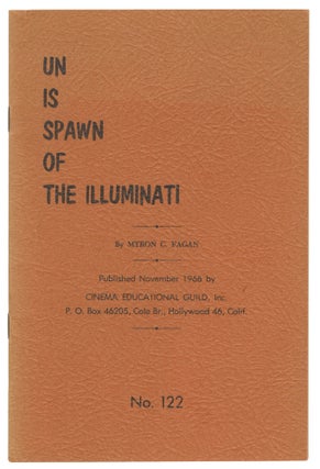 Item #14341 UN Is Spawn of the Illuminati (Oct. - November, 1966 - News-Bulletin, No. 122). Myron...