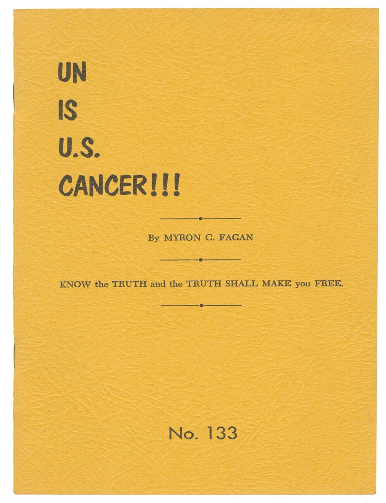 Item #14342 UN Is U.S. Cancer!!! (April, 1968 - News-Bulletin, No. 133). Myron C. Fagan.