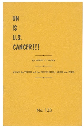 Item #14342 UN Is U.S. Cancer!!! (April, 1968 - News-Bulletin, No. 133). Myron C. Fagan