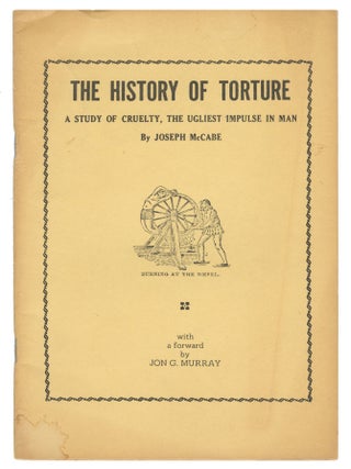 Item #14408 The History of Torture: A Study of Cruelty, the Ugliest Impulse in Man. Joseph...