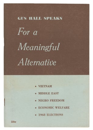 Item #14410 For a Meaningful Alternative. Gus Hall