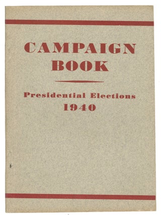 Item #14415 Campaign Book Presidential Elections 1940
