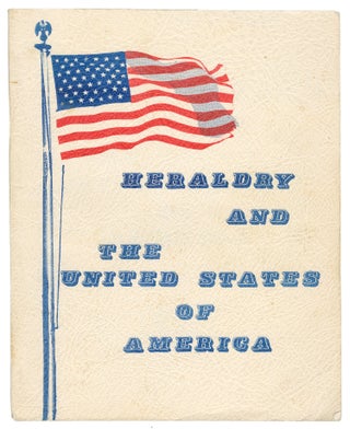 Item #14534 Heraldry and the United States of America. Ida M. Ferguson