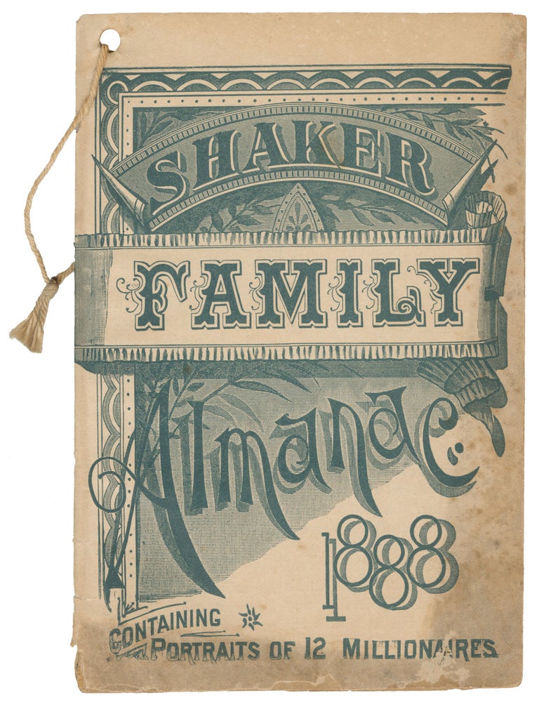Item #14634 Shaker Family Almanac 1888 Containing Portraits of 12 Millionaires