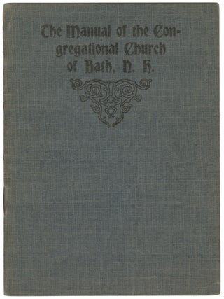 Item #14650 The Manual of the Congregational Church of Bath, N. H