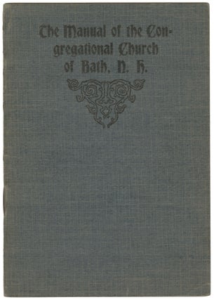 Item #14650 The Manual of the Congregational Church of Bath, N. H