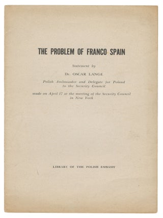 Item #14661 The Problem of Franco Spain. Dr. Oscar Lange