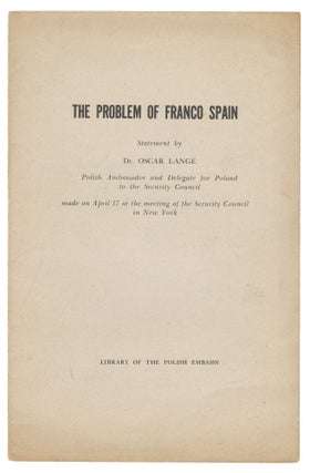 Item #14661 The Problem of Franco Spain. Dr. Oscar Lange