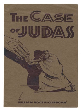 Item #14709 The Case of Judas. William Booth-Clibborn