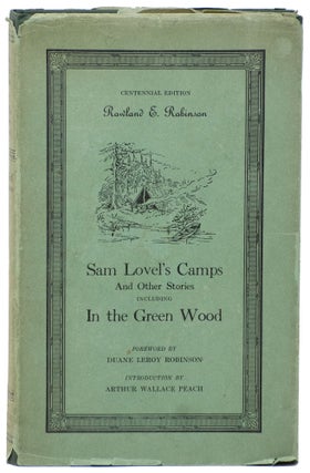 Item #14739 Sam Lovel's Camps and Other Stories Including In the Green Wood (Centennial...