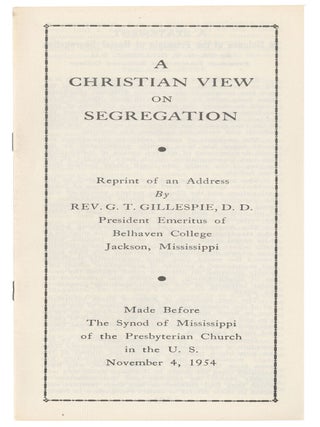 Item #14833 A Christian View on Segregation. Rev. G. T. Gillespie