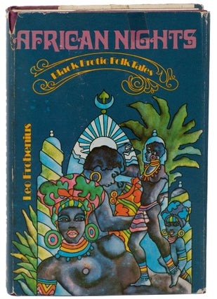 Item #14873 African Nights: Black Erotic Folk Tales. Leo Frobenius, Charles H. Nichols, introduction