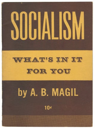Item #14876 Socialism: What's In It For You. A. B. Magil, Charles Keller, illustrations
