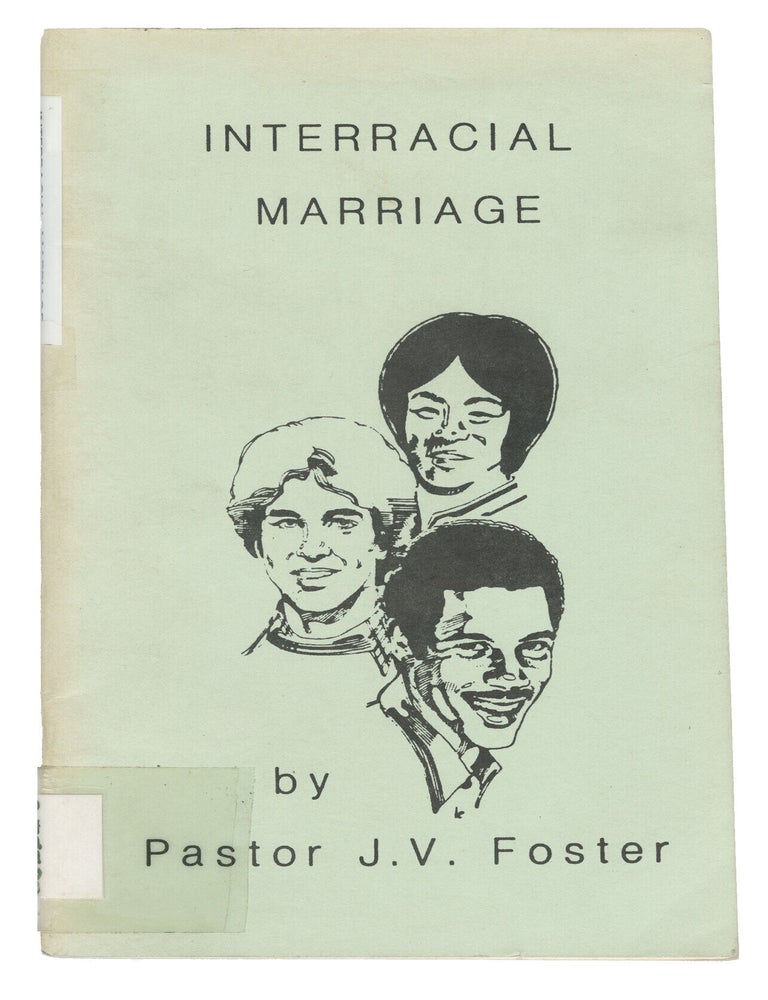Item #14898 Interracial Marriage. Pastor J. V. Foster.