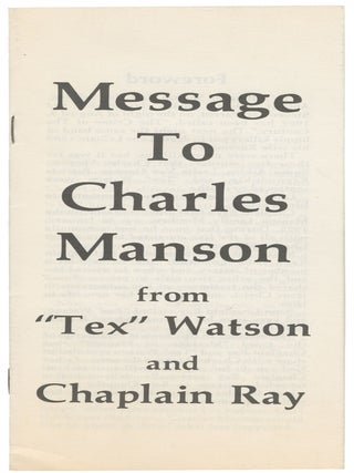 Item #14945 Message to Charles Manson from "Tex" Watson and Chaplain Ray. "Tex" Watson,...
