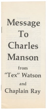 Item #14945 Message to Charles Manson from "Tex" Watson and Chaplain Ray. "Tex" Watson,...