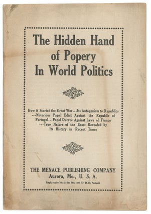Item #14946 The Hidden Hand of Popery In World Politics
