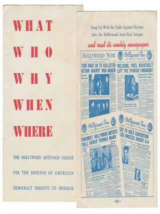 What Who Why When Where: The Hollywood Anti-Nazi League for the Defense of American Democracy...