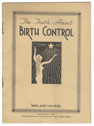 The Truth About Birth Control. Wayland Villiers, Thomas.