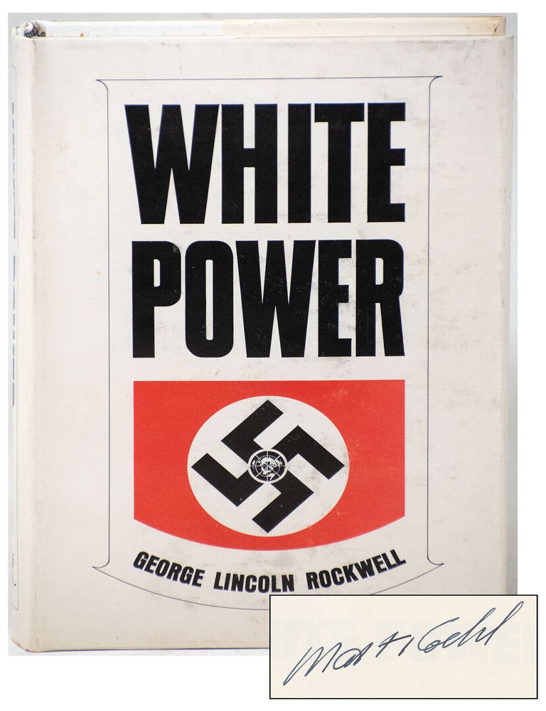 Item #15002 White Power (signed by Matt Koehl). George Lincoln Rockwell.