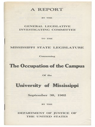 A Report By the General Legislative Investigating Committee to the Mississippi State Legislature...