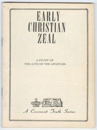 Early Christian Zeal: A Study of the Acts of the Apostles