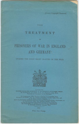 Item #15114 The Treatment of Prisoners of War in England and Germany During the First Eight...