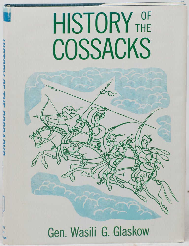 Item #15120 History of the Cossacks. W. G. Glaskow.