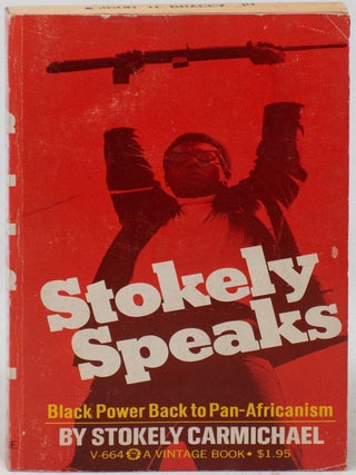 Item #15122 Stokely Speaks: Black Power Back to Pan-Africanism. Stokely Carmichael