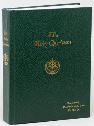 El's Holy Qur'aan. Dr. Malachi Z. York, translated.