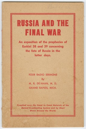 Item #15126 Russia and the Final War. An exposition of the prophecies of Ezekiel 38 and 39...