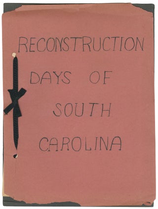 Item #15140 Reconstruction Days of South Carolina. Sarah Frances Parker