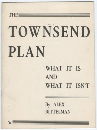 The Townsend Plan: What It Is and What It Isn't