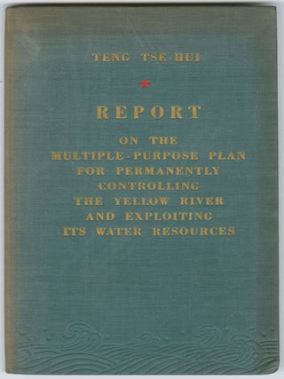 Report on the Multi-Purpose Plan For Permanently Controlling the Yellow River and Exploiting Its...