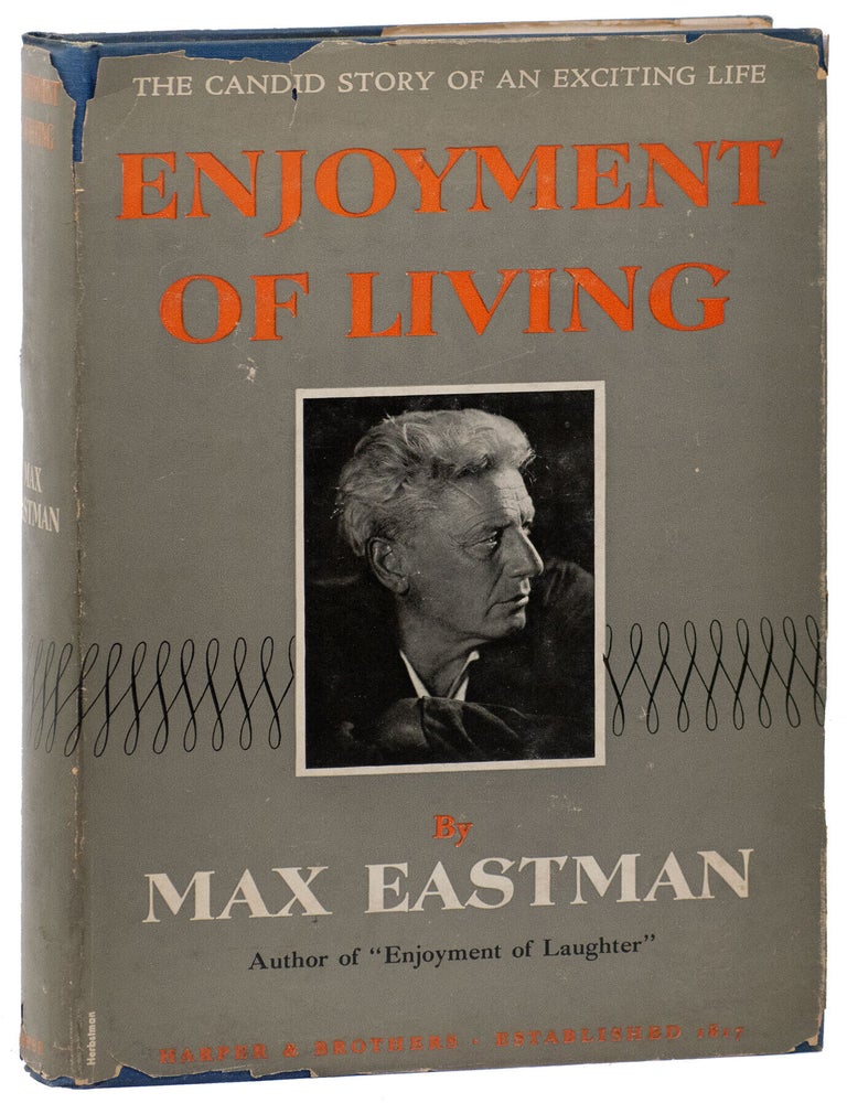 Item #15175 Enjoyment of Living. Max Eastman.