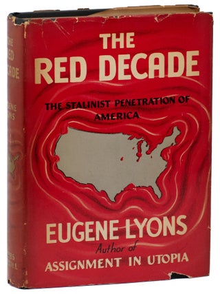 The Red Decade: The Stalinist Penetration of America