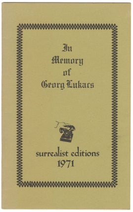 Item #15194 In Memory of Georg Lukacs. Franklin Rosemont, David Schanoes, Peter Manti, Chicago...