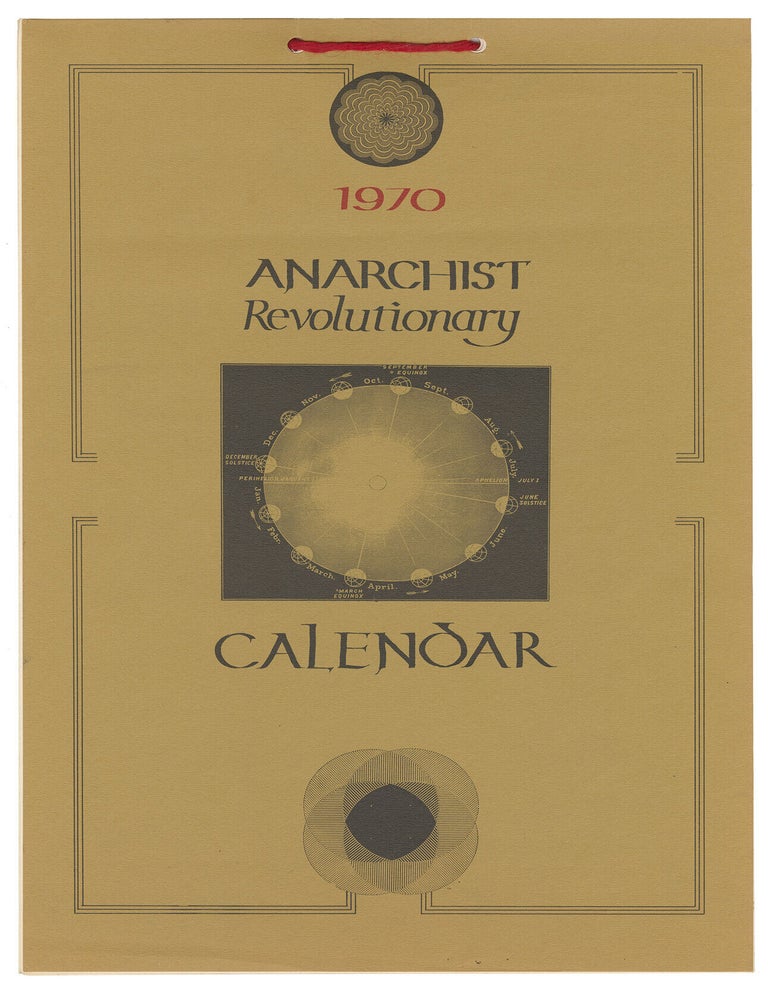 Item #15203 Anarchist Revolutionary Calendar - 1970. Torvald Faegre, designer.