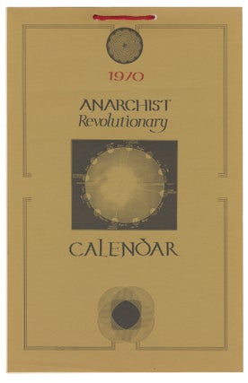Item #15203 Anarchist Revolutionary Calendar - 1970. Torvald Faegre, designer