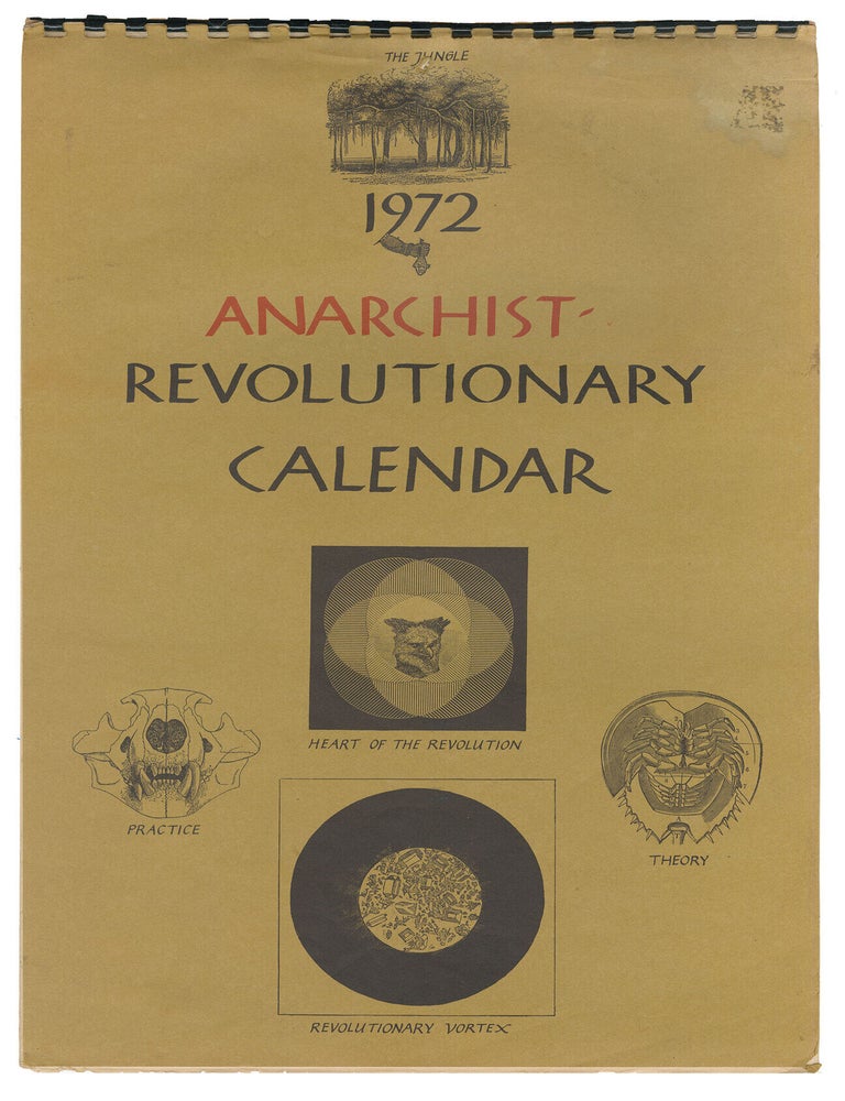 Item #15204 Anarchist Revolutionary Calendar - 1972. Torvald Faegre, designer.